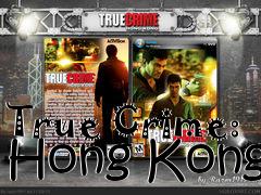 Box art for True Crime: Hong Kong