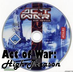 Box art for Act of War: High Treason