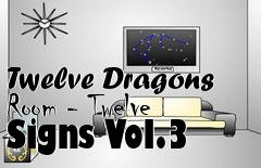 Box art for Twelve Dragons Room - Twelve Signs Vol.3