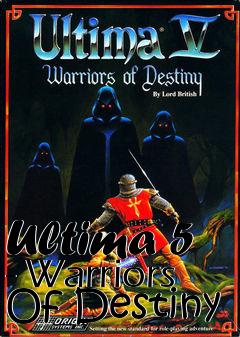 Box art for Ultima 5 - Warriors Of Destiny