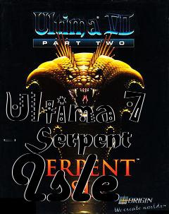Box art for Ultima 7 - Serpent Isle