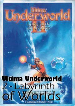 Box art for Ultima Underworld 2 - Labyrinth of Worlds