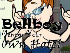 Box art for Bellboy - Manage Your Own Hotel