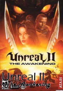 Box art for Unreal II - The Awakening