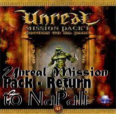 Box art for Unreal Mission Pack - Return to NaPali