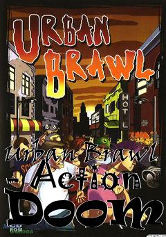 Box art for Urban Brawl - Action Doom 2