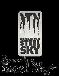 Box art for Beneath a Steel Sky