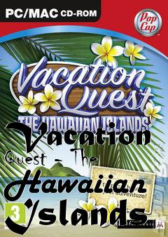 Box art for Vacation Quest - The Hawaiian Islands