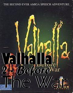 Box art for Valhalla 2 - Before The War