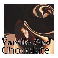 Box art for Vanilla And Chocolate