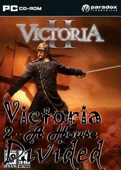 Box art for Victoria 2 - A House Divided