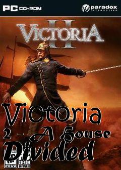 Box art for Victoria 2 - A House Divided