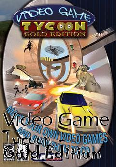 Box art for Video Game Tycoon - Gold Edition