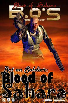 Box art for Bet on Soldier: Blood of Sahara