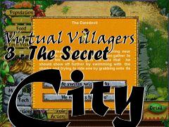 Box art for Virtual Villagers 3 - The Secret City