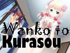 Box art for Wanko to Kurasou
