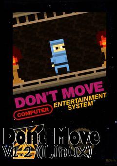 Box art for Dont Move v1.2 (Linux)