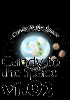 Box art for Candy to the Space v1.02