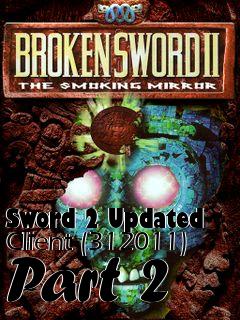 Box art for Sword 2 Updated Client (312011) Part 2