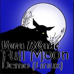 Box art for Vera Blanc Full Moon Demo (Linux)