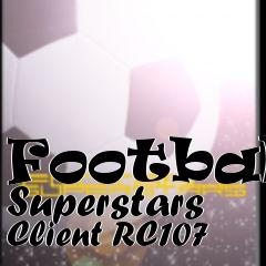 Box art for Football Superstars Client RC107