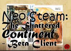 Box art for Neo Steam: The Shattered Continent - Beta Client