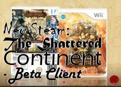 Box art for Neo Steam: The Shattered Continent - Beta Client