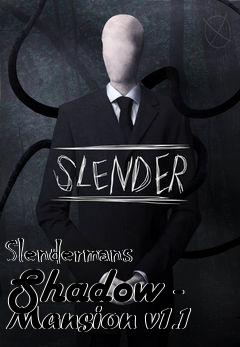 Box art for Slendermans Shadow - Mansion v1.1