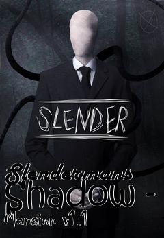 Box art for Slendermans Shadow - Mansion v1.1