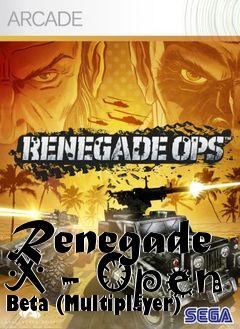 Box art for Renegade X - Open Beta (Multiplayer)