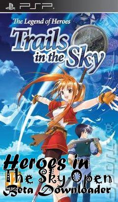 Box art for Heroes in The Sky Open Beta Downloader