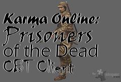 Box art for Karma Online: Prisoners of the Dead CBT Client