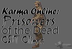 Box art for Karma Online: Prisoners of the Dead CBT Client