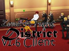 Box art for Zone 4: Fight District v1.6 Client