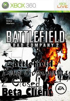 Box art for Battlefield Bad Company 2 Closed Beta Client
