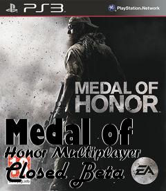 Box art for Medal of Honor Multiplayer Closed Beta