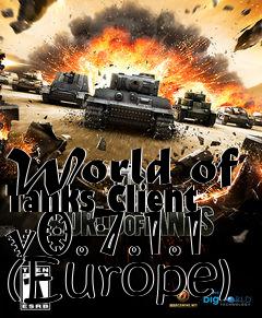 Box art for World of Tanks Client v0.7.1.1 (Europe)