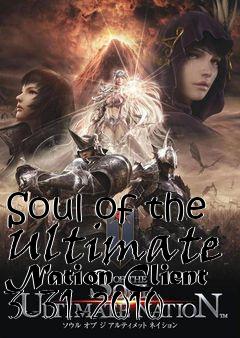 Box art for Soul of the Ultimate Nation Client 3-31-2010