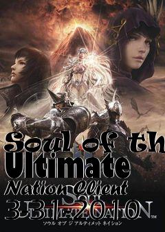 Box art for Soul of the Ultimate Nation Client 3-31-2010