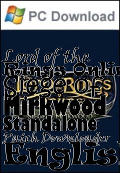 Box art for Lord of the Rings Online Siege of Mirkwood Standalone Patch Downloader English