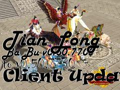 Box art for Tian Long Ba Bu v0.50.7700 to v0.50.7730 Client Update