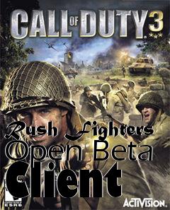 Box art for Rush Fighters Open Beta Client