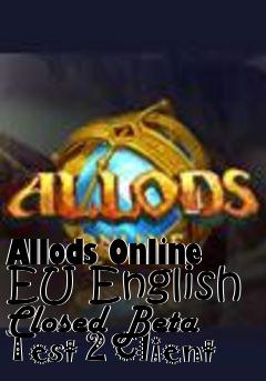 Box art for Allods Online EU English Closed Beta Test 2 Client