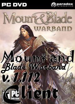 Box art for Mount and Blade Warband v. 1.112 Client