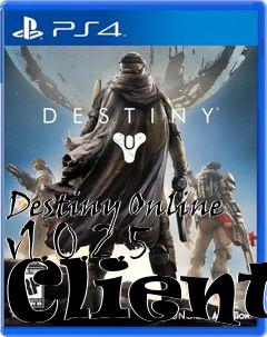 Box art for Destiny Online v1.0.2.5 Client