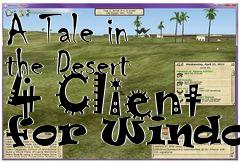 Box art for A Tale in the Desert 4 Client for Windows