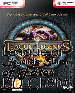 Box art for League of Legends Clash of Fates EU Client