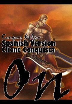 Box art for Conquer Online Spanish Version Client Conquista On