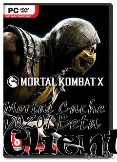 Box art for Mortal Cache v0201 Beta Client