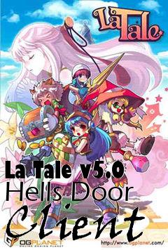 Box art for La Tale v5.0 Hells Door Client